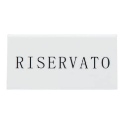 Segnaposto con scritto "Riservato" Securit® in acrilico rigido bianco set da 5 pezzi - TN-RES-IT-WT