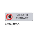 Cartello "Vietato entrare"  1401.049AA