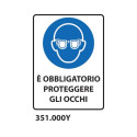 Cartello di obbligo "Obbligatorio proteggere gli occhi'' 33x50 cm - 351.000Y