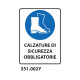 Cartello di obbligo "Obbligatorio usare calzature di sicurezza'' 33x50 cm - 351.002Y