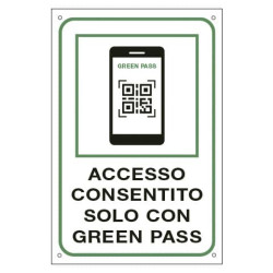 Cartello informativo 30x20 cm Cartelli Segnalatori "Accesso consentito solo con il Green Pass" - 353