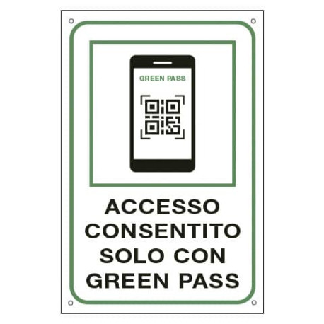 Cartello informativo 30x20 cm Cartelli Segnalatori "Accesso consentito solo con il Green Pass" - 353