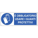 Cartello d'obbligo 35x12,5 cm Cartelli Segnalatori "E' obbligatorio usare i guanti protettivi" - E19