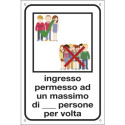 Cartello informativo 12x18 cm Cartelli Segnalatori "Ingresso permesso ad un max di n° persone per vo